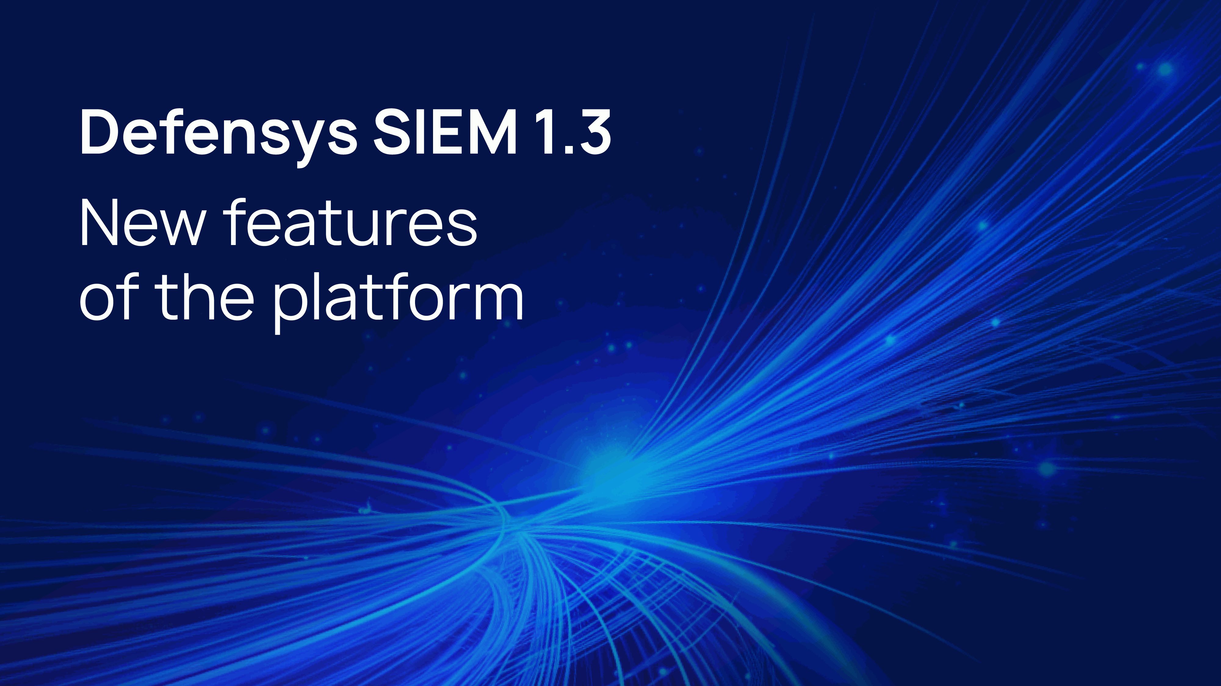 Defensys introduced new release of the Defensys SIEM v. 1.3